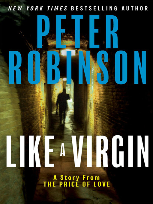 Title details for Like a Virgin by Peter Robinson - Available